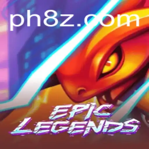EpicLegends: The Ultimate Gaming Experience with PH8 Strategy